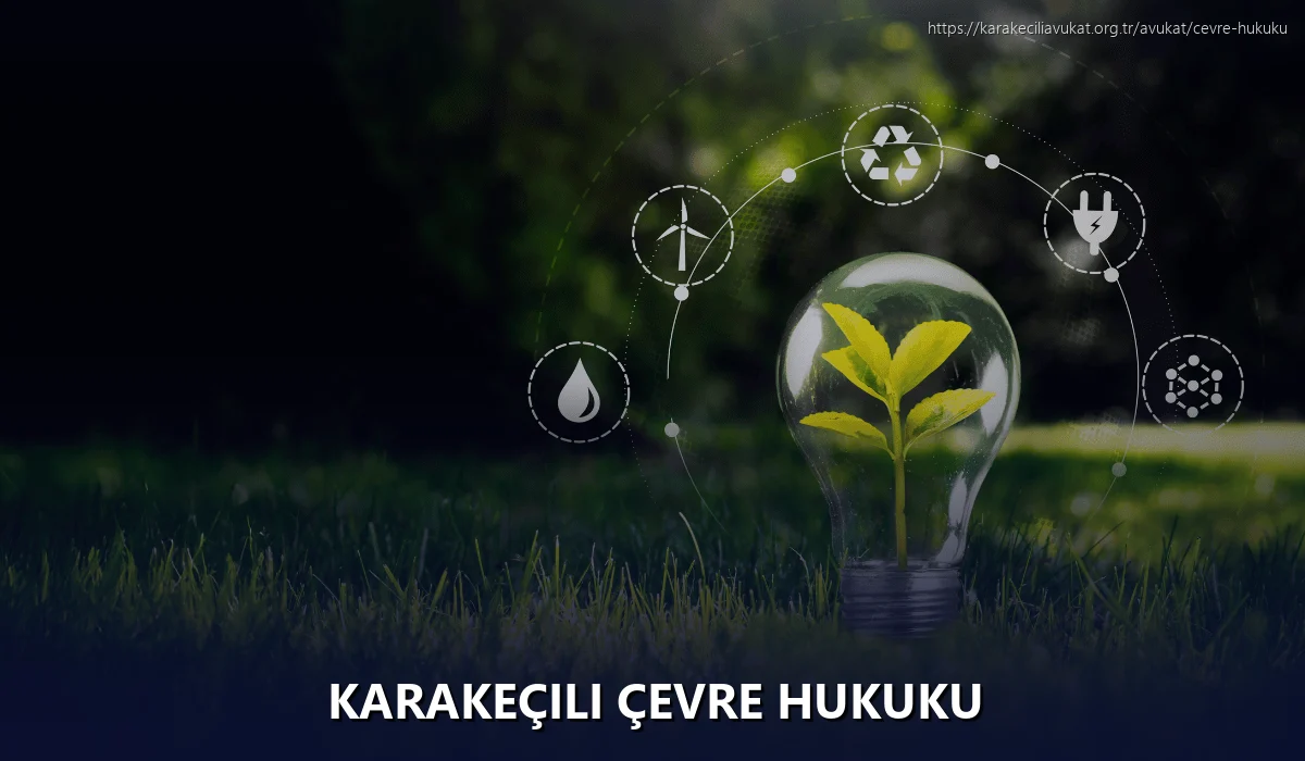 Karakeçili Çevre Hukuku