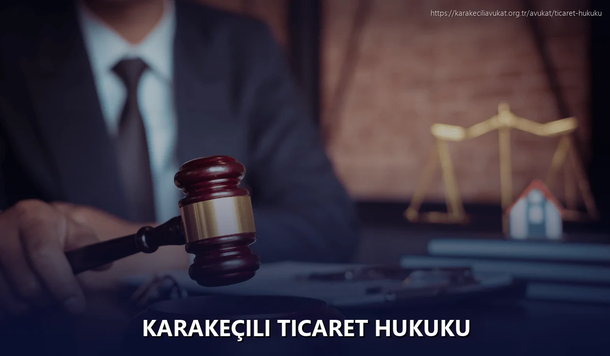 Karakeçili Ticaret Hukuku